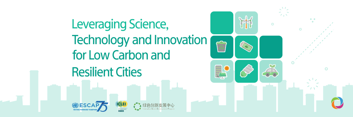 East Asia at the forefront of leveraging science, technology and innovation for low carbon and resilient cities
