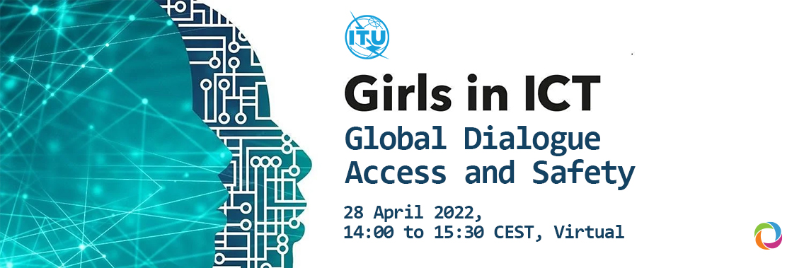 Girls in ICT Global Dialogue - Access and Safety | Online
