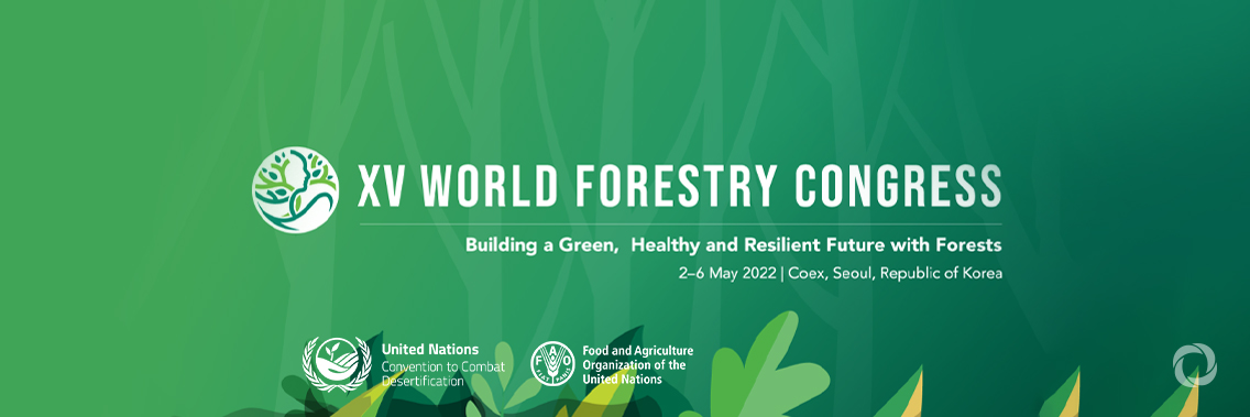 XV World Forestry Congress 2022 XV World Forestry Congress 2022