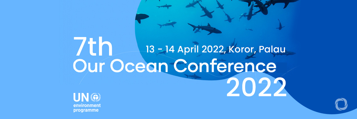 7th Our Ocean Conference 2022