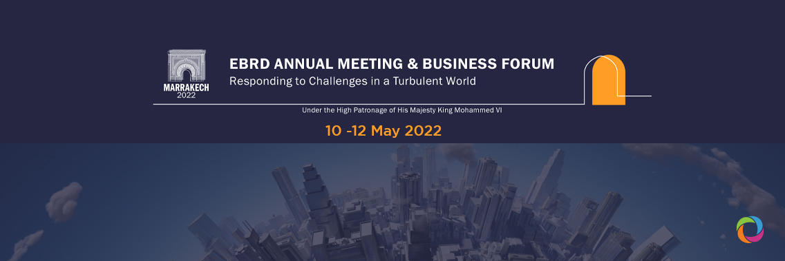EBRD 2022 Annual Meeting and Business Forum