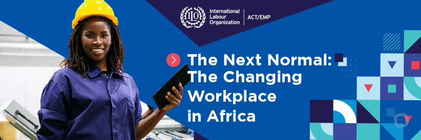 New ILO report finds African workplaces have been dramatically changed by the COVID-19 pandemic