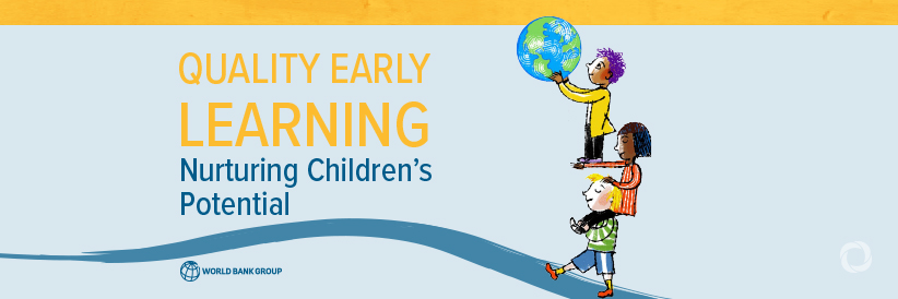 Investing in quality early childhood education is key to tackling learning poverty and building human capital