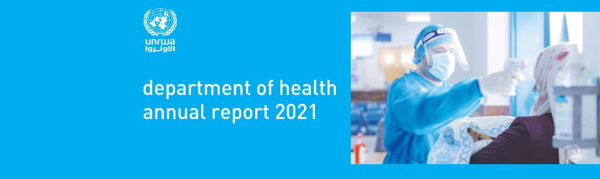 UNRWA releases health programme report: innovation in the face of Covid-19 UNRWA releases health programme report: innovation in the face of Covid-19