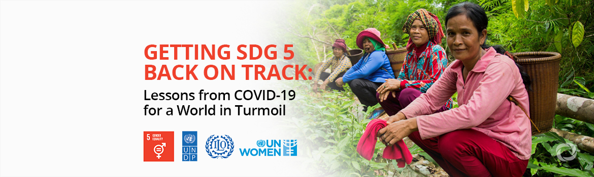 Getting SDG 5 Back on Track: Lessons from COVID-19 for a World in Turmoil