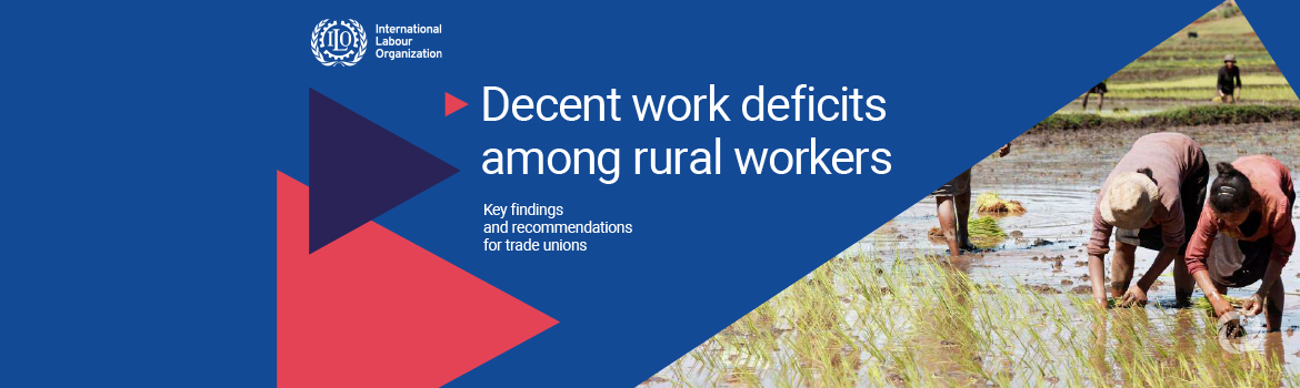 Workers in rural areas face severe decent work deficits