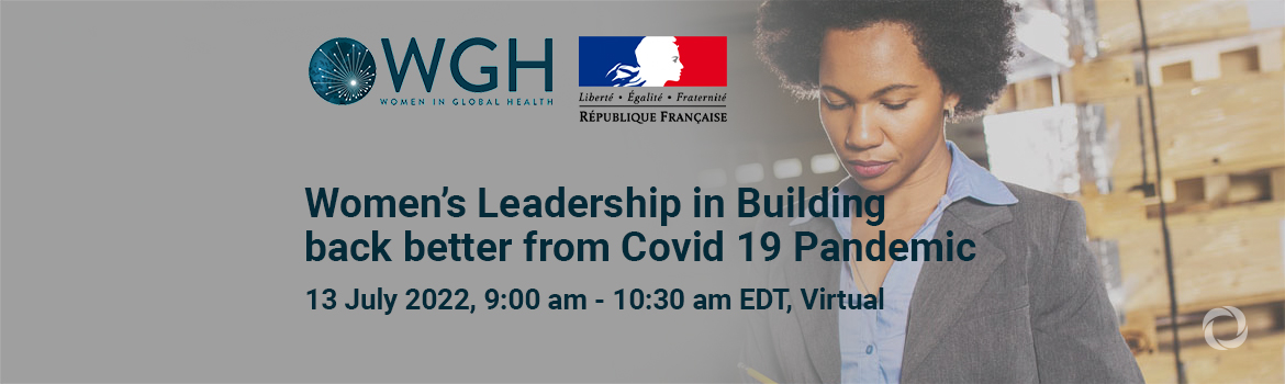 Women’s Leadership in Building back better from Covid 19 Pandemic | Virtual