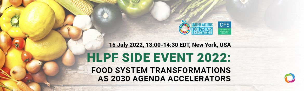 HLPF Side Event 2022: Food System Transformations as 2030 Agenda ...