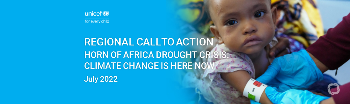Regional call to action - Horn of Africa drought crisis: climate change is here now Regional call to action - Horn of Africa drought crisis: climate change is here now