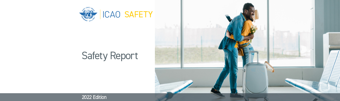 2022 ICAO Safety Report presents positive results