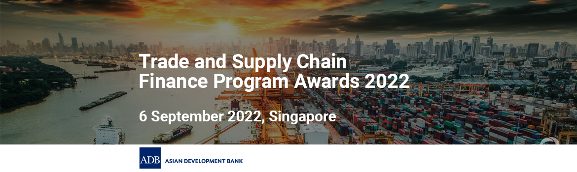 Trade and Supply Chain Finance Program Awards 2022