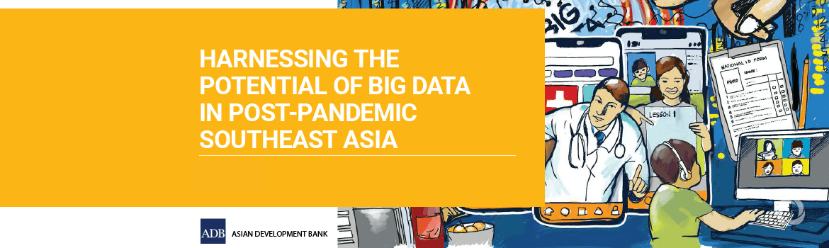 Southeast Asia big data use to generate over $100 billion in health, jobs, social protection