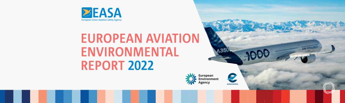 European Aviation Environmental Report 2022: Sustainability crucial for long-term viability of the sector