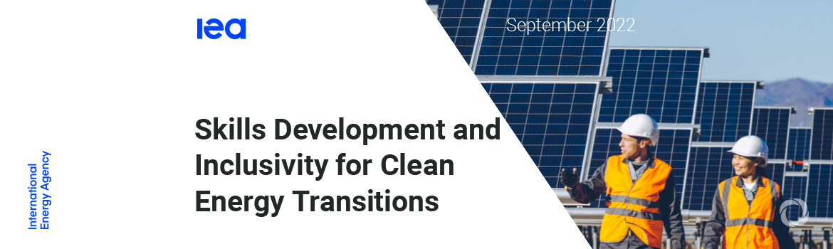 Programmes to prepare workers for clean energy transitions can build on lessons from existing schemes, new IEA report says