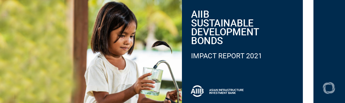 AIIB Impact Report tracks the bank’s contributions to green infrastructure and Sustainable Development Goals