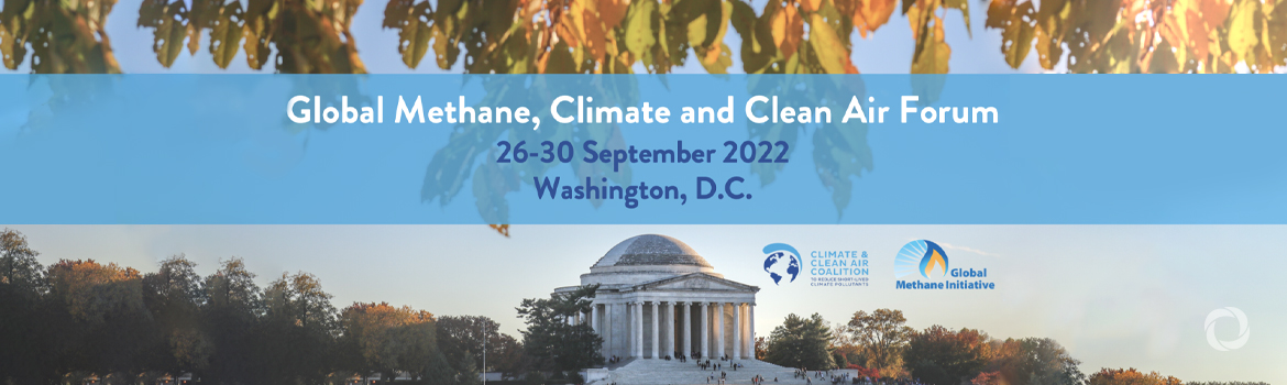 Global Methane, Climate and Clean Air Forum 2022