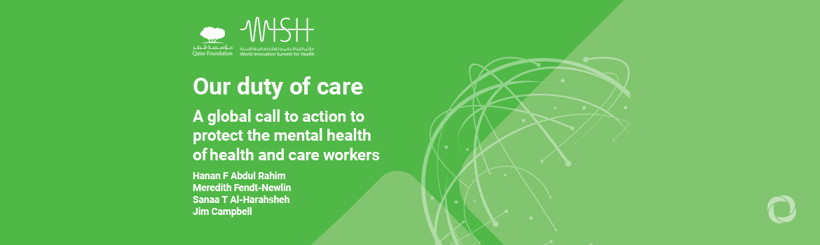 World failing in ‘our duty of care’ to protect mental health and wellbeing of health and care workers, finds report on impact of COVID-19 World failing in ‘our duty of care’ to protect mental health and wellbeing of health and care workers, finds report on impact of COVID-19