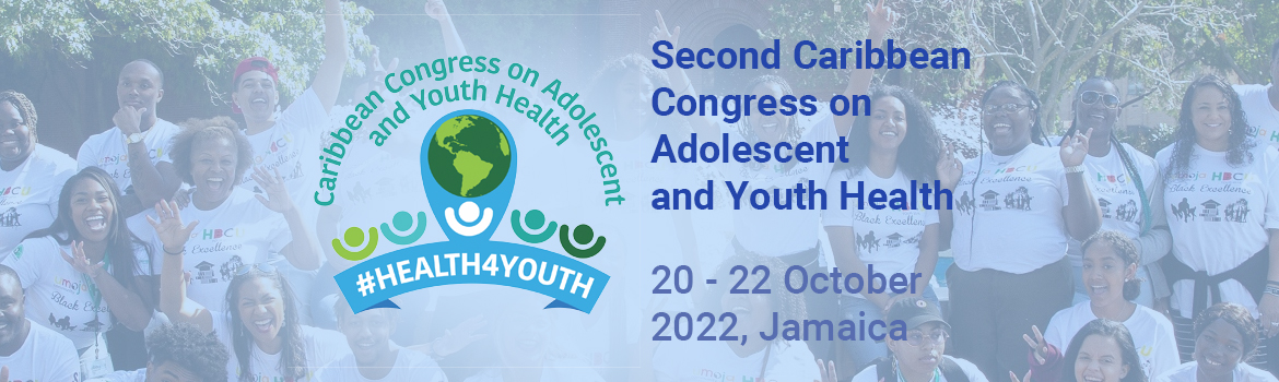 Second Caribbean Congress on Adolescent and Youth Health Second Caribbean Congress on Adolescent and Youth Health