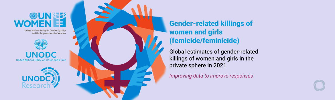 Women and girls are more at risk to be killed at home, new UNODC and UN Women report on femicide shows
