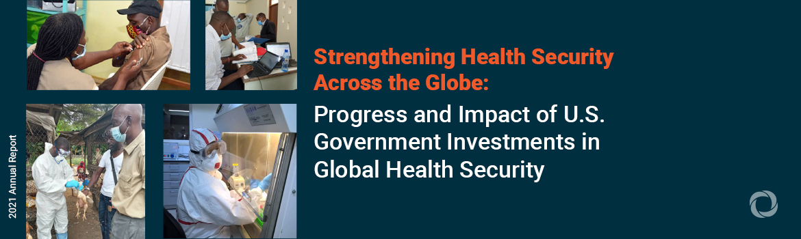 USAID’s expansion of global health security investments and the release of annual progress report USAID’s expansion of global health security investments and the release of annual progress report