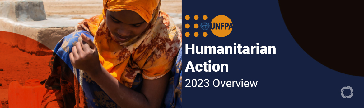 UNFPA launches 1.2 billion humanitarian appeal as crises prove devastating for women and girls’ health and rights