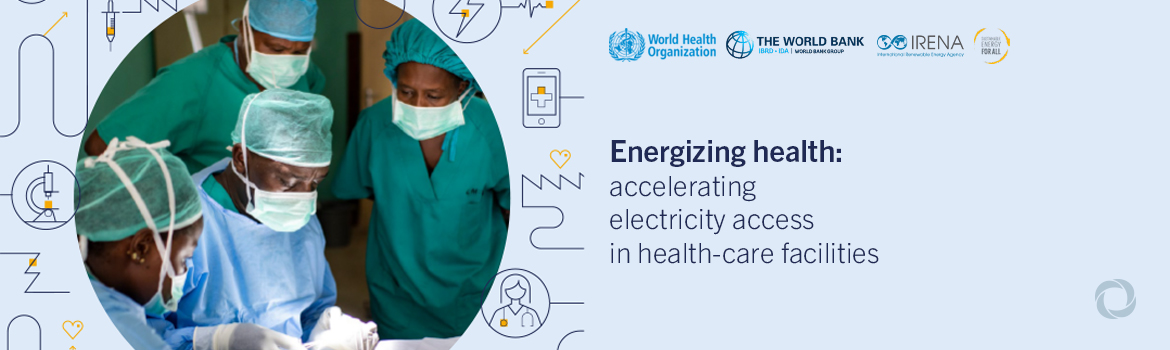 Decentralised renewables solutions can improve healthcare services for almost 1 billion people