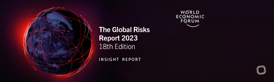Global Risks Report 2023 shows why today’s crisis is an opportunity to build a green economy