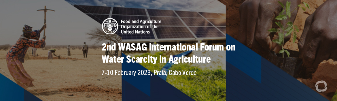 2nd WASAG International Forum on Water Scarcity in Agriculture