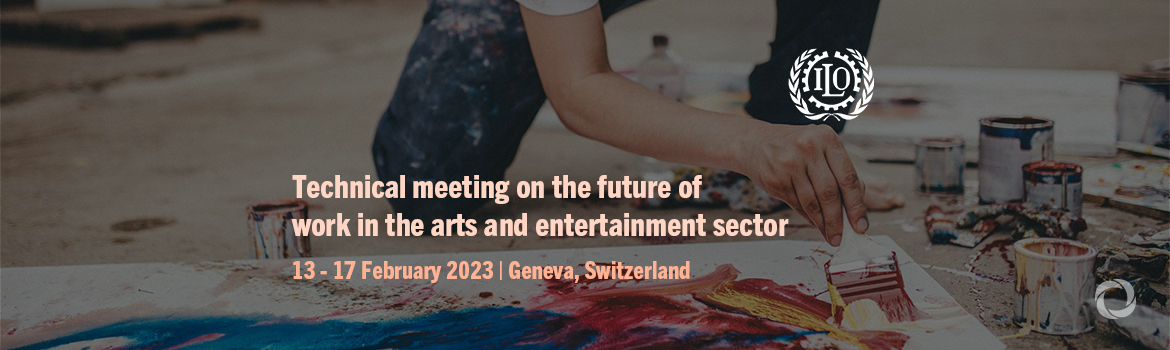 Technical meeting on the future of work in the arts and entertainment sector