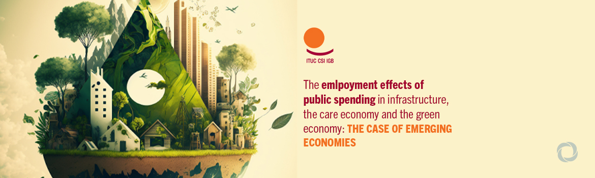 ITUC report shows big economic returns for modest investment in infrastructure, the care economy and the green economy