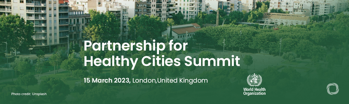 Partnership for Healthy Cities Summit