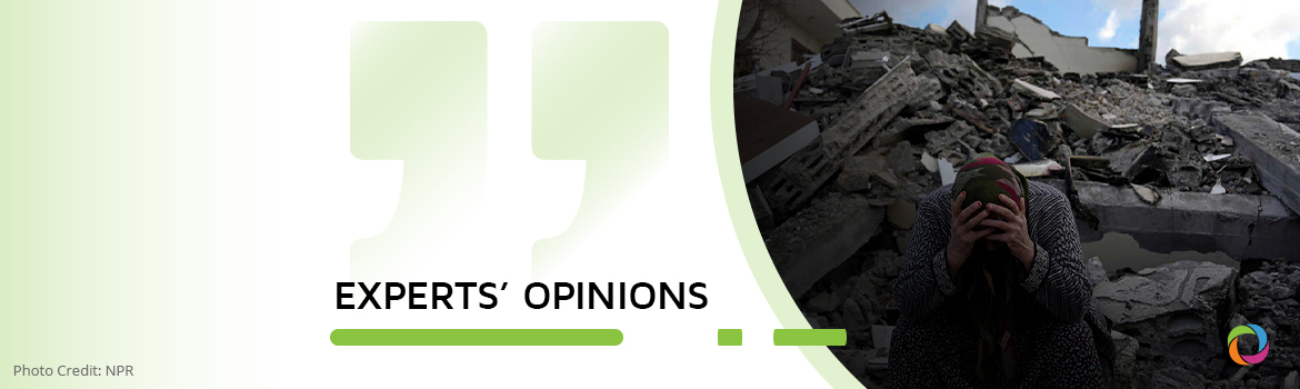 How do the recent earthquakes in Turkey and Syria affect the world? | Experts’ Opinions