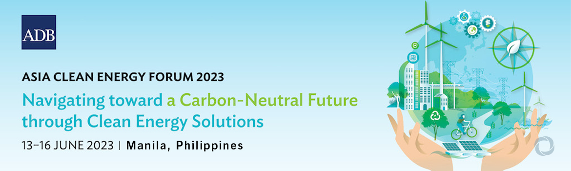 Asia Clean Energy Forum 2023
