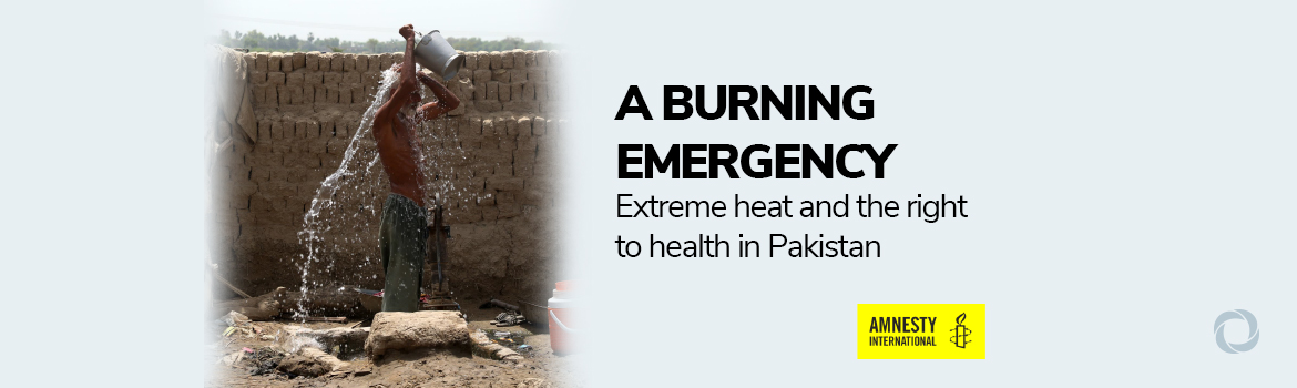 International action vital to mitigate impact of searing heatwaves in Pakistan
