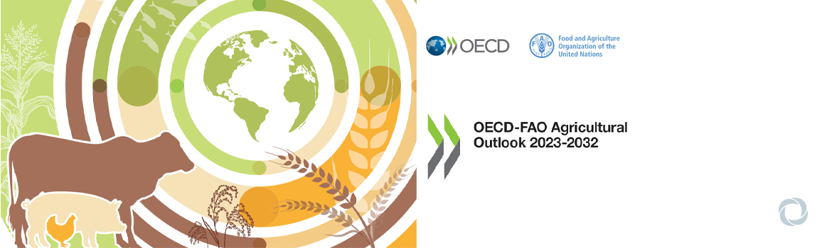 OECD-FAO Agricultural Outlook 2023-32 maps key output, consumption and trade trends