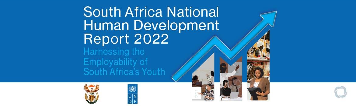 UNDP South Africa’s National Human Development Report highlights key challenges and new strategies for youth employment in the 21st century UNDP South Africa’s National Human Development Report highlights key challenges and new strategies for youth employment in the 21st century