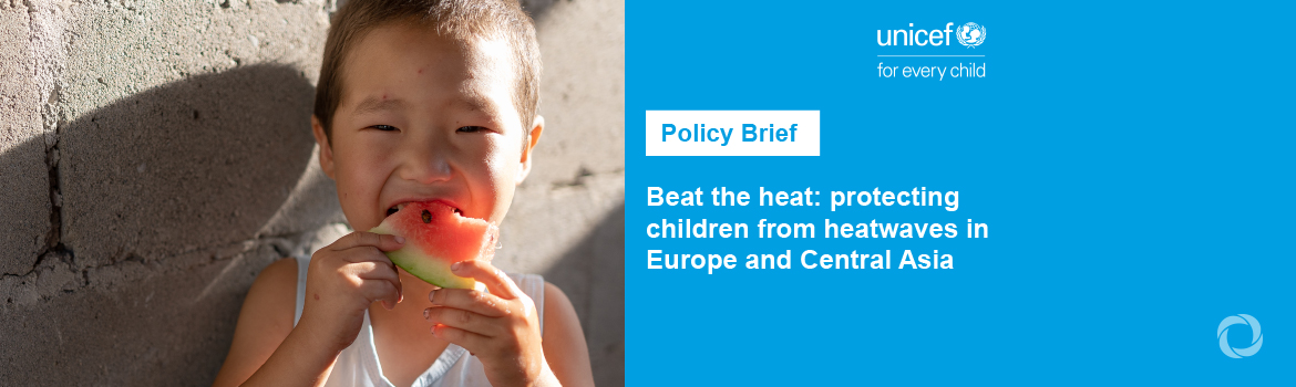 1 in 2 children in Europe and Central Asia are exposed to high heatwave frequency, double the global average 1 in 2 children in Europe and Central Asia are exposed to high heatwave frequency, double the global average