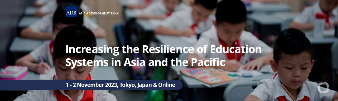 Increasing the Resilience of Education Systems in Asia and the Pacific