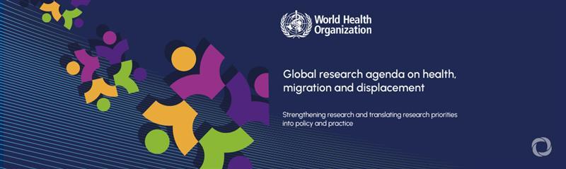 WHO outlines crucial research priorities for better refugee and migrant health