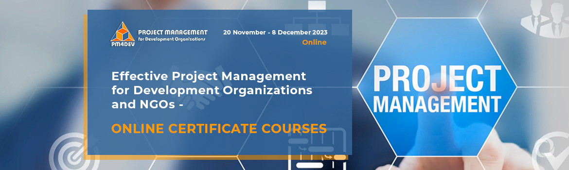 Effective Project Management for Development Organizations and NGOs- Online Certificate Course