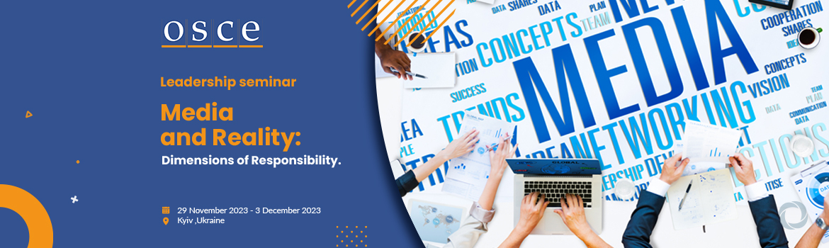 Media and Reality: Dimensions of Responsibility. Leadership seminar Media and Reality: Dimensions of Responsibility. Leadership seminar