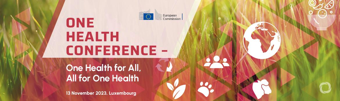 One Health Conference – One Health for All, All for One Health