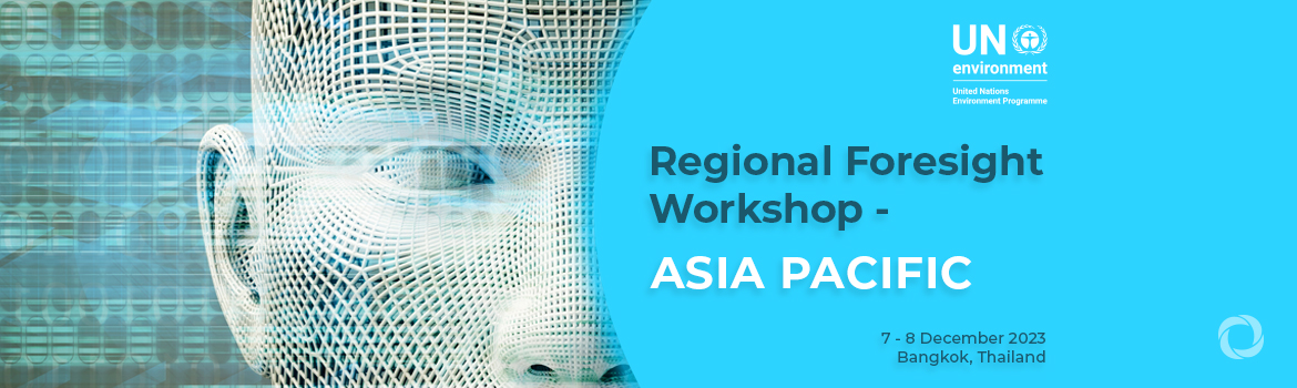Regional Foresight Workshop - Asia Pacific