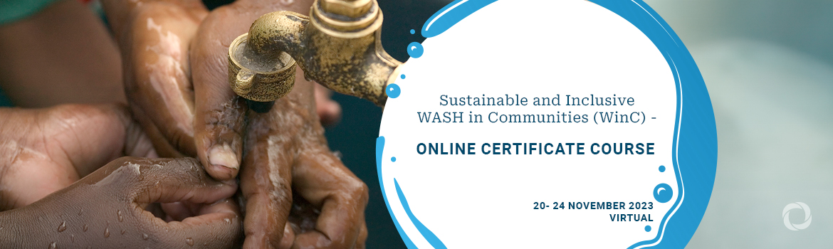 Sustainable and Inclusive WASH in Communities (WinC) - Online Certificate Course