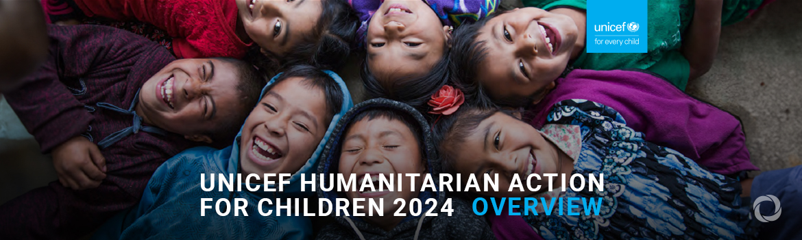 UNICEF appeals for US$9.3 billion emergency funding for children living through conflicts and crises in an increasingly hostile world