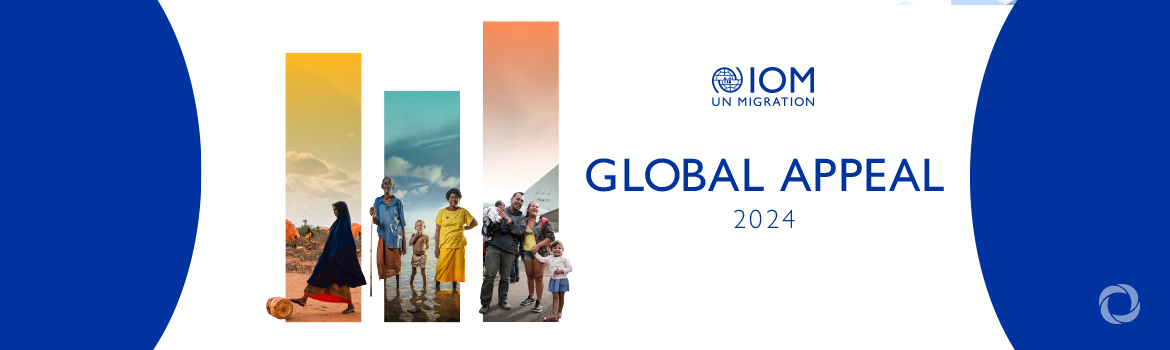 First ever IOM annual appeal seeks USD 7.9 billion to tackle migration crises and fulfil developmental promise