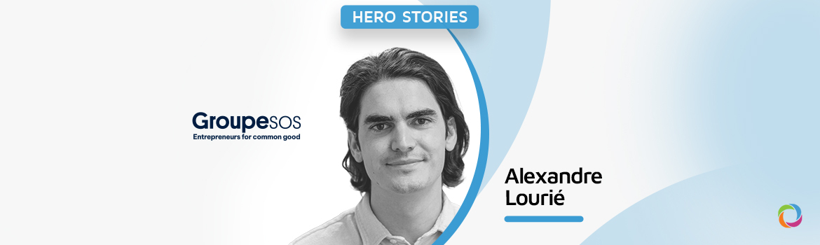 Hero Stories | Alexandre Lourié: “It makes you happy. I think that’s a good enough reason to be a social entrepreneur”