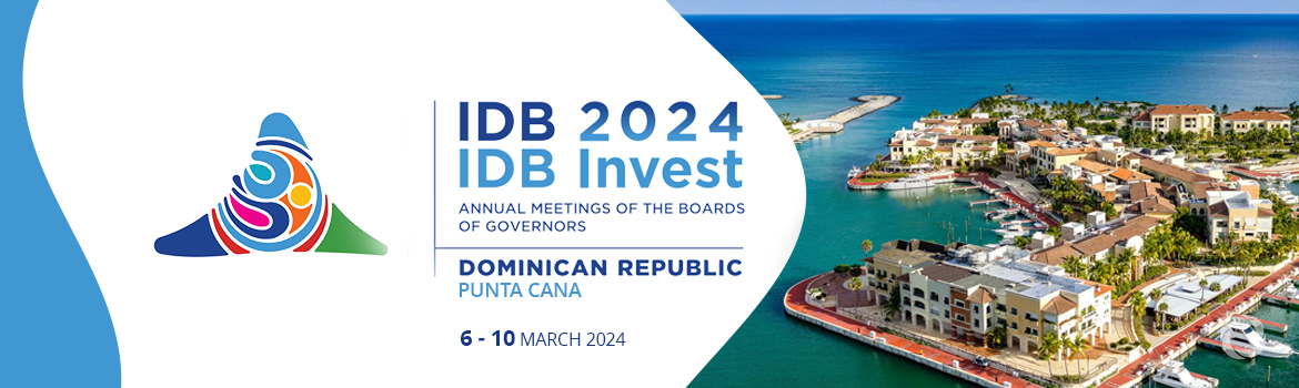 IADB 2024- Annual Meeting of the Board of Governors