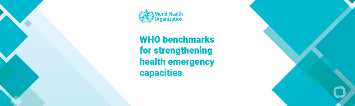 The updated WHO Benchmarks for Strengthening Health Emergency Capacities expanded to include public health and social measures (PHSM)