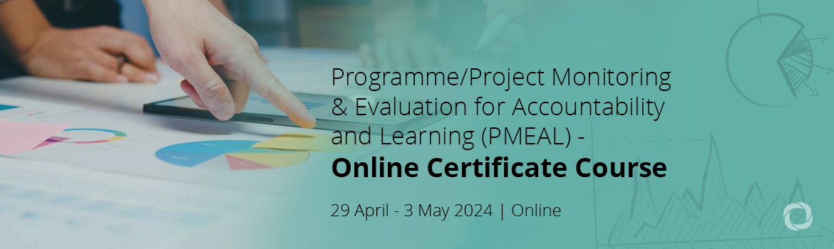 Programme/Project Monitoring & Evaluation for Accountability and Learning (PMEAL) - Online Certificate Course